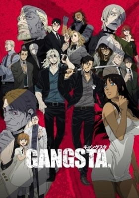 Gangsta. Recap
