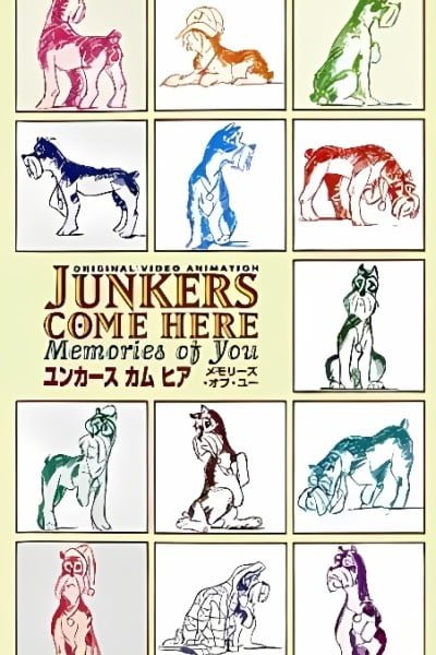 Junkers Come Here: Memories of You